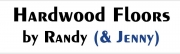 Hardwood Floors by Randy (and Jenny)